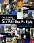 Photo Restoration and Retouching Using Corel Paint Shop Pro