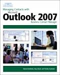 Managing Contacts with Microsoft Outlook 2007: Business Contact Manager