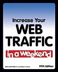 Increase Your Web Traffic In a Weekend 5th Edition