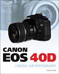 Canon EOS 40D Guide To Digital Photography