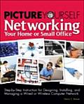 Picture Yourself Networking Your Home or Small Office