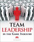 Team Leadership In The Game Industry