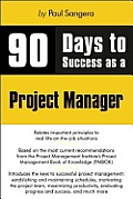 90 Days to Success As a Project Manager