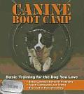 Canine Bootcamp Basic Training for the Dog You Love