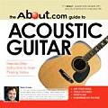 About.com Guide to Acoustic Guitar Step By Step Instruction to Start Playing Today