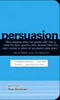 Persuasion Command Attention Hold Their Interest Get What You Want