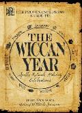 Provenance Press Guide to the Wiccan Year Spells Rituals & Holiday Celebrations