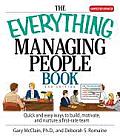 Everything Managing People Book Quick & Easy Ways to Build Motivate & Nurture a First Rate Team