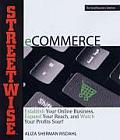 Streetwise eCOMMERCE Establish Your Online Business Expand Your Reach & Watch Your Profits Soar