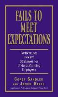 Fails to Meet Expectations: Performance Review Strategies for Underperforming Employees