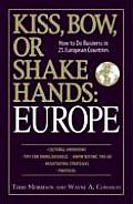 Kiss Bow or Shake Hands Europe How to Do Business in 25 European Countries