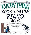 Everything Rock & Blues Piano Book Master Riffs Licks & Blues Styles from New Orleans to New York City with CD