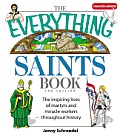 Everything Saints Book The Inspiring Lives of Martyrs & Miracle Workers Throughout History