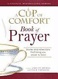 Cup of Comfort Book of Prayer Stories & Reflections That Bring You Closer to God