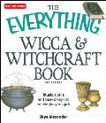 Everything Wicca & Witchcraft Book Rituals Spells & Sacred Objects for Everyday Magick