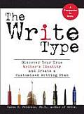 Write Type Discover Your True Writers Identity & Create a Customized Writing Plan