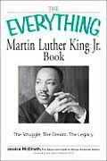 Everything Martin Luther King Jr Book The Struggle the Dream the Legacy