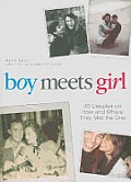 Boy Meets Girl 40 Couples on How & Where They Met the One