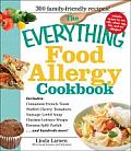 Everything Food Allergy Cookbook Prepare Easy To Make Meals Without Nuts Milk Wheat Eggs Fish or Soy