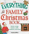 Everything Family Christmas Book Stories Songs Recipes Crafts Traditions & More