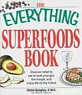 Everything Superfoods Book Discover What to Eat to Look Younger Live Longer & Enjoy Life to the Fullest