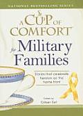 Cup of Comfort for Military Families Stories That Celebrate Heroism on the Home Front
