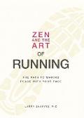 Zen & The Art Of Running The Path To M
