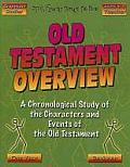 Old Testament Overview: A Chronological Study of the Major Characters and Events of the Old Testament: Beginner