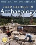 Field Methods in Archaeology: Seventh Edition