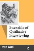 Essentials Of Qualitative Interviewing