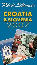 Rick Steves Croatia & Slovenia 2007