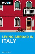Moon Living Abroad In Italy 2nd Edition