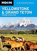 Moon Yellowstone & Grand Teton Including Jackson Hole 4th edition