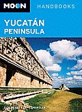 Moon Yucatan Peninsula Handbook 10th Edition