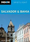 Moon Spotlight Salvador & Bahia 1st Edition