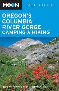Moon Spotlight Oregons Columbia River Gorge Camping & Hiking