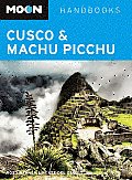 Moon Cusco & Machu Picchu 1st Edition
