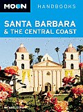 Moon Santa Barbara & the Central Coast 1st Edition