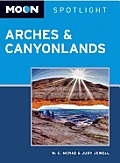 Moon Spotlight Arches & Canyonlands National Parks 2nd edition