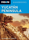 Moon Yucatan Peninsula Handbook 11th Edition