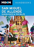 San Miguel de Allende Guanajuato & the Bajio