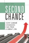 Second Chance: How Career Changers Can Find a Great Job