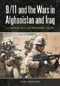 9/11 and the Wars in Afghanistan and Iraq: A Chronology and Reference Guide