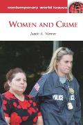Women and Crime: A Reference Handbook