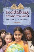 Booktalking Around the World: Great Global Reads for Ages 9? 14