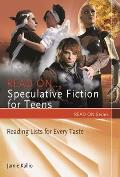 Read On... Speculative Fiction for Teens: Reading Lists for Every Taste