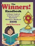 The Winners! Handbook: A Closer Look at Judy Freeman's Top-Rated Children's Books of 2009