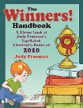 The Winners! Handbook: A Closer Look at Judy Freeman's Top-Rated Children's Books of 2010