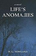 Life's Anomalies