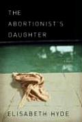 Abortionists Daughter Unabridged